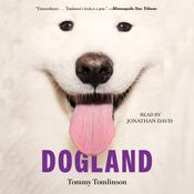 Dogland by  Tommy Tomlinson audiobook