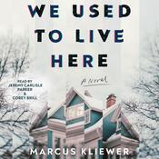 We Used to Live Here by  Marcus Kliewer audiobook