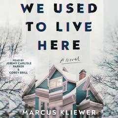 We Used to Live Here by Marcus Kliewer audiobook