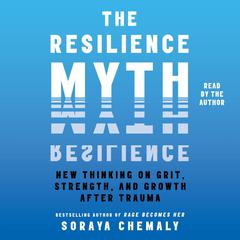 The Resilience Myth by Soraya Chemaly audiobook