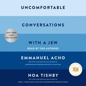 Uncomfortable Conversations with a Jew by  Noa Tishby audiobook