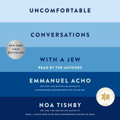 Uncomfortable Conversations with a Jew by Emmanuel Acho audiobook