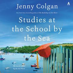 Studies at the School by the Sea by Jenny Colgan audiobook