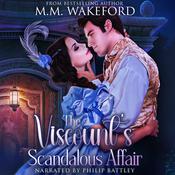 The Viscount's Scandalous Affair by  M. M. Wakeford audiobook