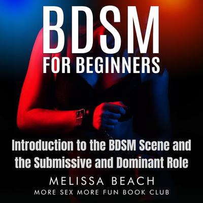 BDSM for Beginners by More Sex More Fun Book Club audiobook