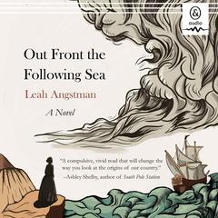 Out Front the Following Sea by Leah Angstman audiobook
