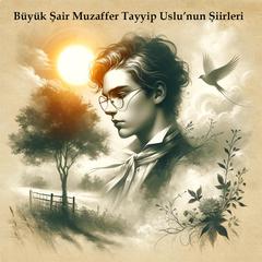 Muzaffer Tayyip Uslu Şiirleri by Muzaffer Tayyip Uslu audiobook