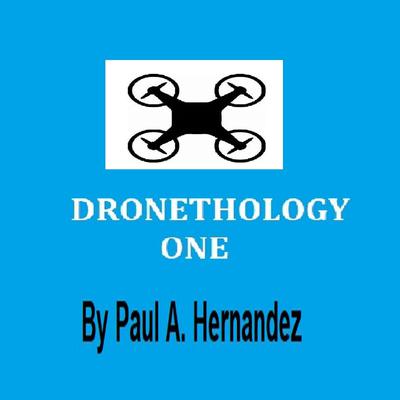 Dronethology One by Paul A. Hernandez audiobook