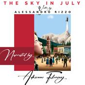 The Sky in July by  Alessandro Rizzo audiobook