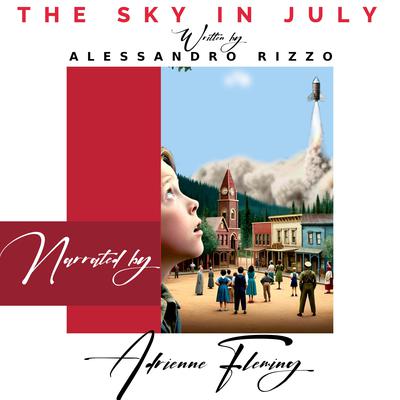 The Sky in July by Alessandro Rizzo audiobook