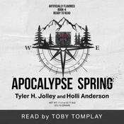 Apocalypse Spring by  Tyler H. Jolley audiobook