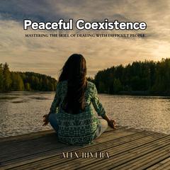 Peaceful Coexistence by Alex Rivera audiobook