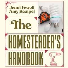 The Homesteader's Handbook by Jenni Fewell audiobook