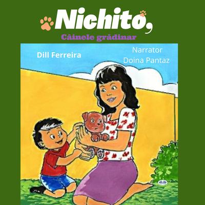 Nichito, Câinele grădinar by Dill Ferreira audiobook