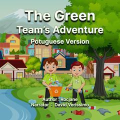 The Green Team's Adventures by RocJane  audiobook