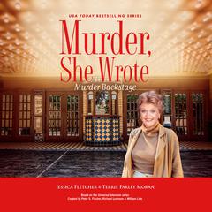 Murder, She Wrote: Murder Backstage by Jessica Fletcher audiobook