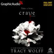 Crave (2 of 2) [Dramatized Adaptation] by  Tracy Wolff audiobook