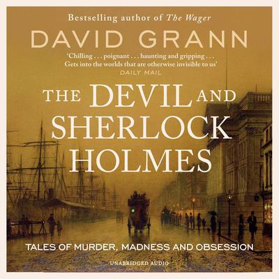 The Devil and Sherlock Holmes by David Grann audiobook
