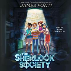 The Sherlock Society by James Ponti audiobook