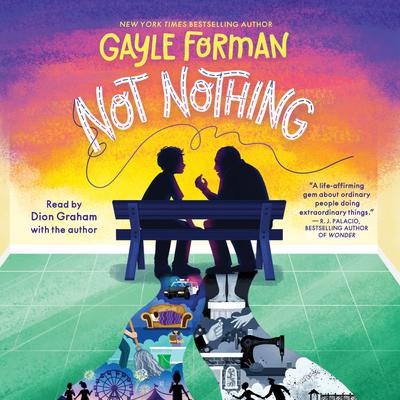 Not Nothing by Gayle Forman audiobook