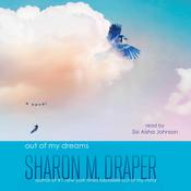 Out of My Dreams by  Sharon M. Draper audiobook
