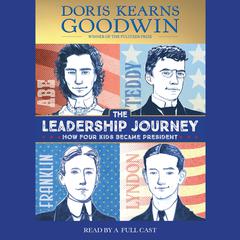 The Leadership Journey by Doris Kearns Goodwin audiobook
