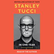 What I Ate in One Year by  Stanley Tucci audiobook