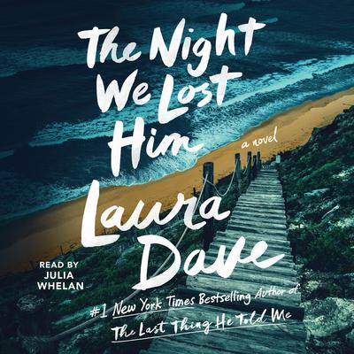 The Night We Lost Him by Laura Dave audiobook