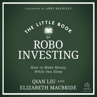 The Little Book of Robo Investing by Elizabeth MacBride audiobook