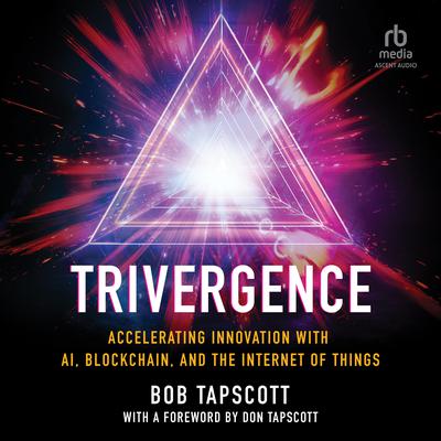 Trivergence by Bob Tapscott audiobook