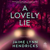 A Lovely Lie by  Jaime Lynn Hendricks audiobook