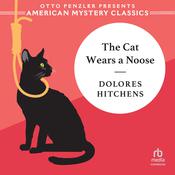 The Cat Wears a Noose by  Dolores Hitchens audiobook