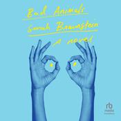 Bad Animals by  Sarah Braunstein audiobook