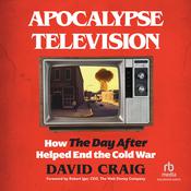 Apocalypse Television by  David Craig audiobook