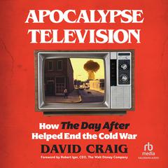 Apocalypse Television by David Craig audiobook