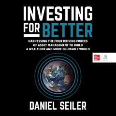 Investing for Better by Daniel Seiler audiobook