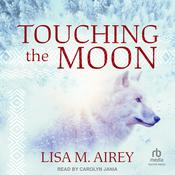 Touching the Moon by  Lisa Airey audiobook