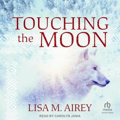 Touching the Moon by Lisa Airey audiobook