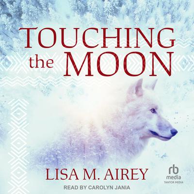Touching the Moon by Lisa Airey audiobook