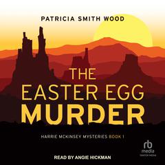 The Easter Egg Murder by Patricia Smith Wood audiobook