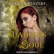Shadows of the Soul by  Adaline Winters audiobook