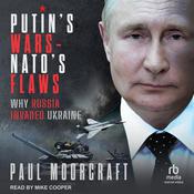 Putin's Wars and NATO's Flaws by  Paul Moorcraft audiobook