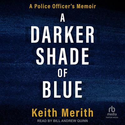 A Darker Shade of Blue by Keith Merith audiobook