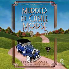 Murder at Castle Morse by Leena Clover audiobook