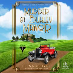 Murder at Buxley Manor by Leena Clover audiobook