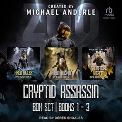 Cryptid Assassin Boxed Set by Michael Anderle audiobook
