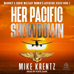 Her Pacific Showdown by Mike Krentz audiobook
