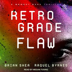 Retrograde Flaw by Brian Shea audiobook
