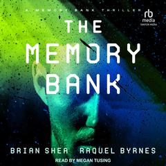 The Memory Bank by Brian Shea audiobook