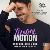 Illegal Motion by  Rheland Richmond audiobook